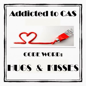 ATCAS - code word hugs and kisses
